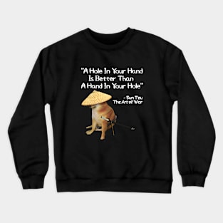 The Art Of War Meme Hole In Hand Samurai Doge Crewneck Sweatshirt